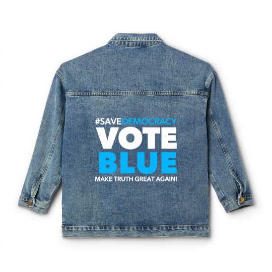 Discover Save Democracy - Vote Blue - Make Truth Great Agai Classic Women's Denim Jackets