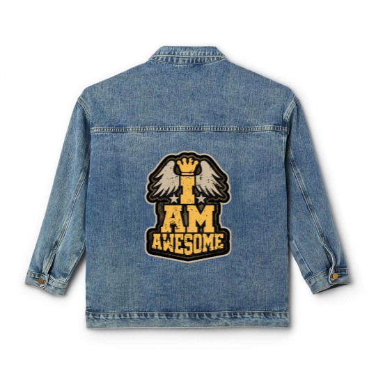 Discover I AM AWESOME - Awesome - Classic Women's Denim Jackets