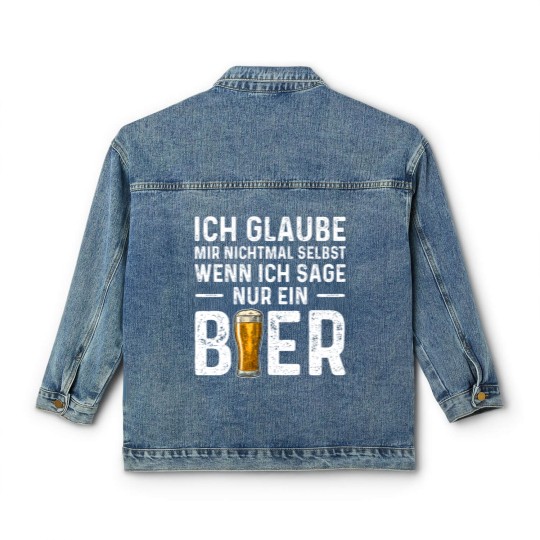 Discover Ich Glaube Mir Nichtmal Selbst Wenn Ich Sage Nur Classic Women's Denim Jackets