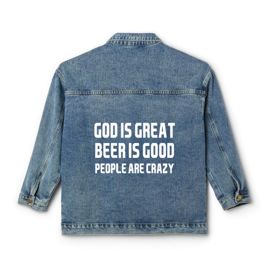 Discover God Is Great Beer Is Good Classic Women's Denim Jackets