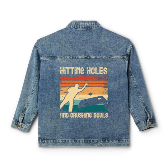 Discover Hitting Holes and Crushing Souls Cornhole Hole Classic Women's Denim Jackets