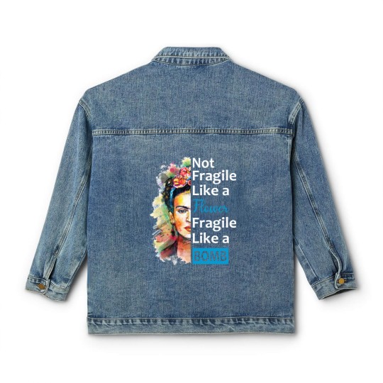 Discover Not Fragile Like A Flower, Fragile Like A Bomb With Frida Kahlo Picture Gift For Fans And Lovers - Frida Kahlo - Classic Women's Denim Jackets