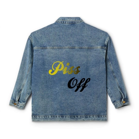Discover Piss Off Classic Women's Denim Jackets