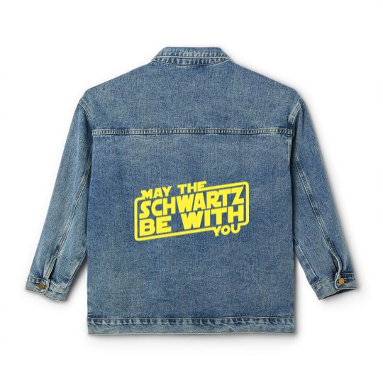 Discover May The Schwartz Be With You - Spaceballs - Classic Women's Denim Jackets