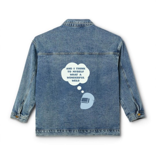 Discover Wonderful Weld - Welder - Classic Women's Denim Jackets