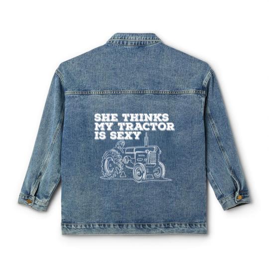 Discover Tractor Funny Mens - She Thinks My Tractor Is Sexy Classic Women's Denim Jackets