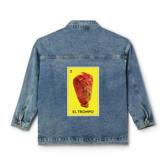 Discover El Trompo Al Pastor Loteria Mexican Game Funny Carne Asada Tacos Burritos - Meat - Classic Women's Denim Jackets