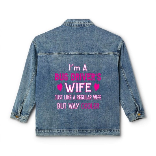 Discover Bus Driver's Wife Classic Women's Denim Jackets
