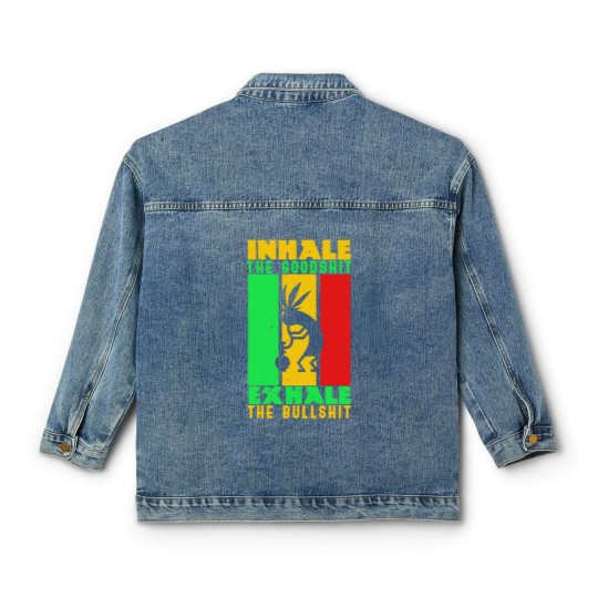 Discover Weed Inhale Goodshit Exhale Bullshit Classic Women's Denim Jackets