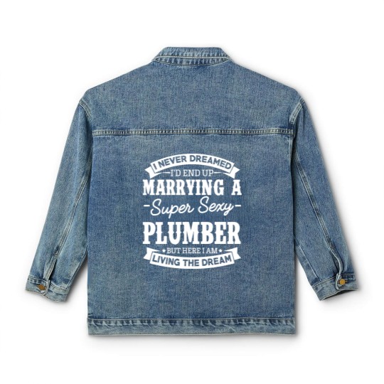 Discover Plumber’s Wife Never Dreamed Classic Women's Denim Jackets