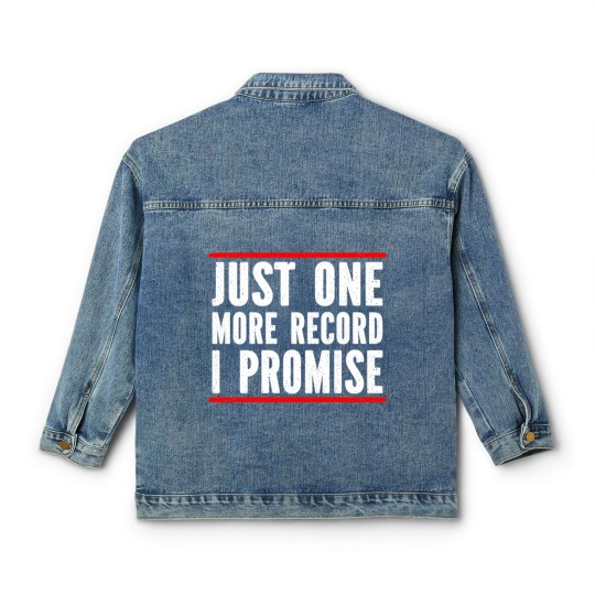 Discover Just One More Record I Promise Classic Women's Denim Jackets