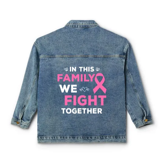 Discover In This Family We Fight Together Pink Ribbon Breast Cancer Classic Women's Denim Jackets