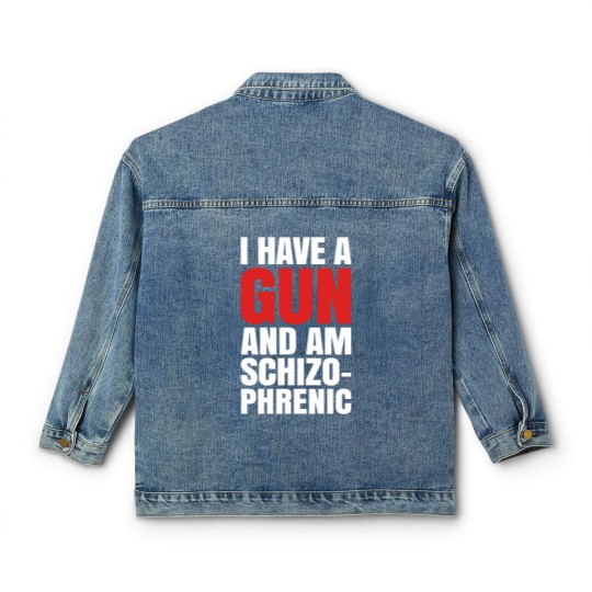 Discover I HAVE A GUN AND AM SCHIZOPHRENIC - BLACK Classic Women's Denim Jackets