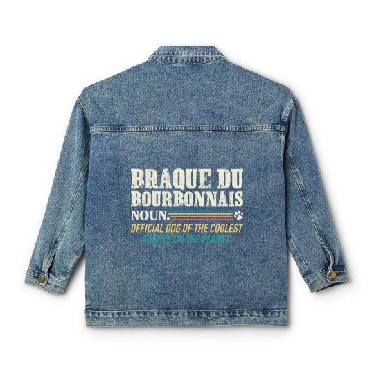 Discover Braque Du Bourbonnais T- Classic Women's Denim Jackets  Dog Of The Coolest People Braque du Bourbonnais T- Classic Women's Denim Jackets Classic Women's Denim Jackets