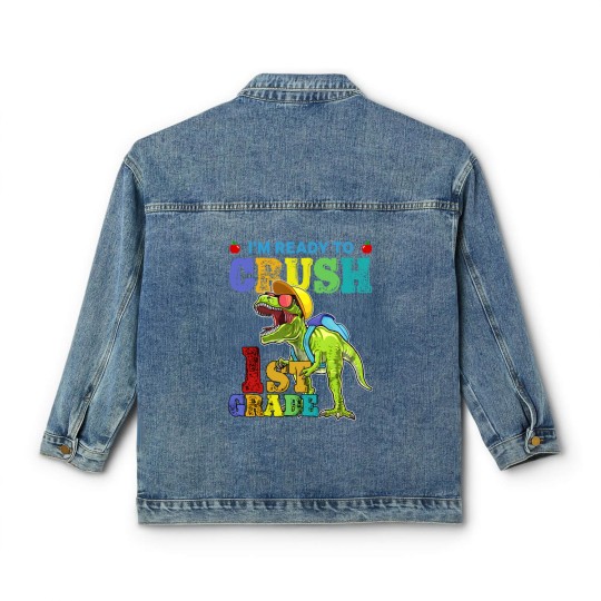 Discover I'm Ready To Crush 1St Grade Dinosaur Back To Scho Classic Women's Denim Jackets