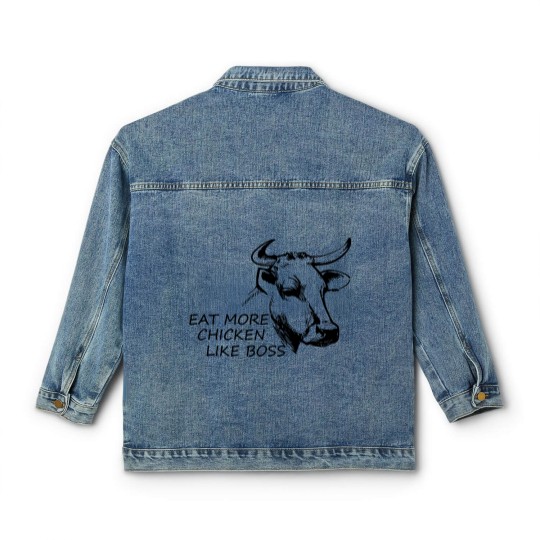 Discover Eat more Chicken like Boss - Eat More Chicken - Classic Women's Denim Jackets
