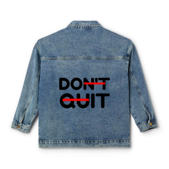 Discover DON T QUIT DO IT Classic Women's Denim Jackets