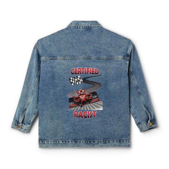 Discover Certified Racist Classic Women's Denim Jackets,