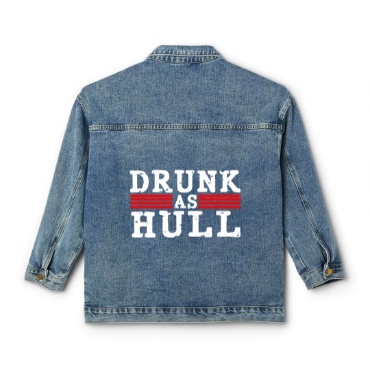 Discover Drunk As Hull Funny Hockey Classic Women's Denim Jackets