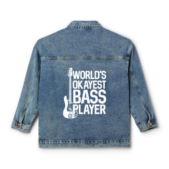 Discover World'S Okayest Bass Player Bassists Musician Classic Women's Denim Jackets
