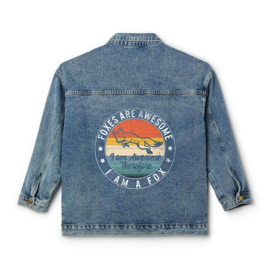 Discover Foxes Are Awesome Classic Women's Denim Jackets, I Am Awesome, So I Am A Classic Women's Denim Jackets