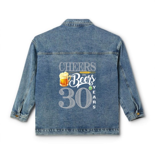 Discover 30th Birthday  Cheers And Beers To 30 Years Classic Women's Denim Jackets
