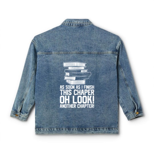 Discover As Soon As I Finish This Chapter Oh Look Another Classic Women's Denim Jackets