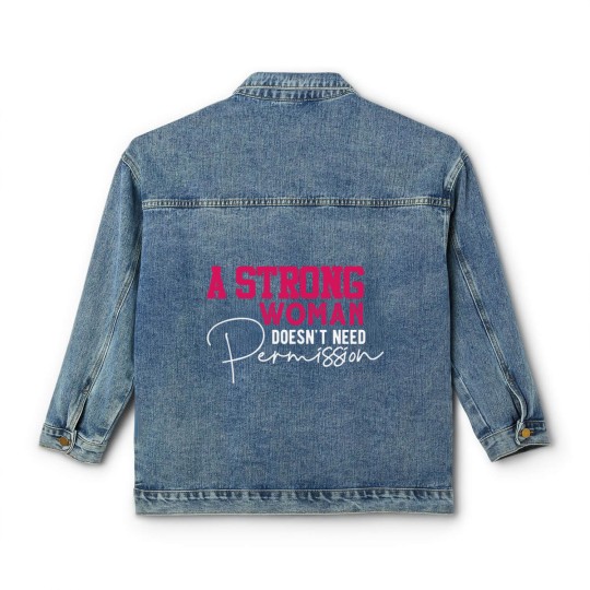 Discover A Strong Woman Classic Women's Denim Jackets