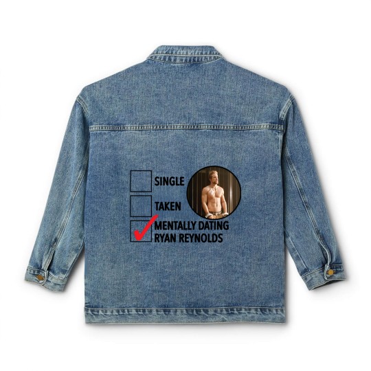 Discover Mentally Dating Ryan Reynolds Classic Women's Denim Jackets