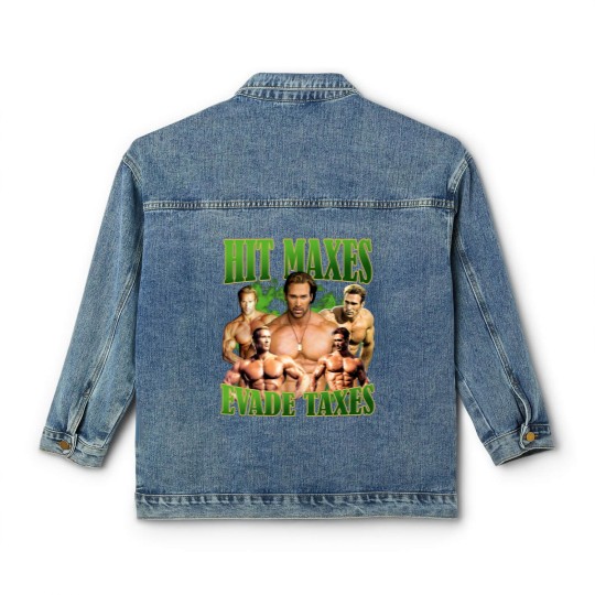 Discover Hit Maxes Evade Taxes Mike Ohearn Funny Meme Gym Classic Women's Denim Jackets