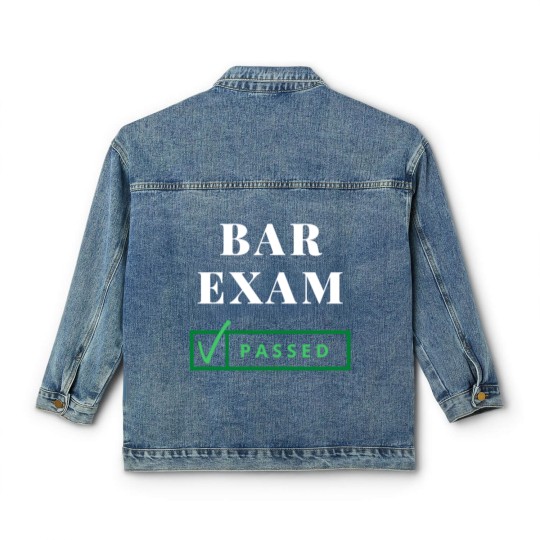 Discover BAR EXAM PASSED! Classic Women's Denim Jackets