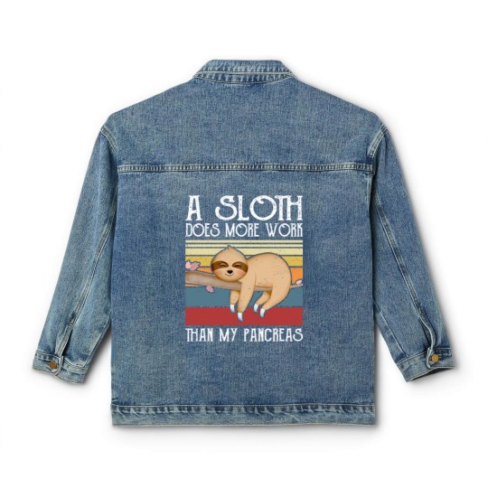 Discover A Sloth Does More Work Than My Pancreas, Classic Women's Denim Jackets