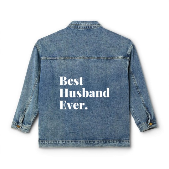 Discover Best husband ever Classic Women's Denim Jackets