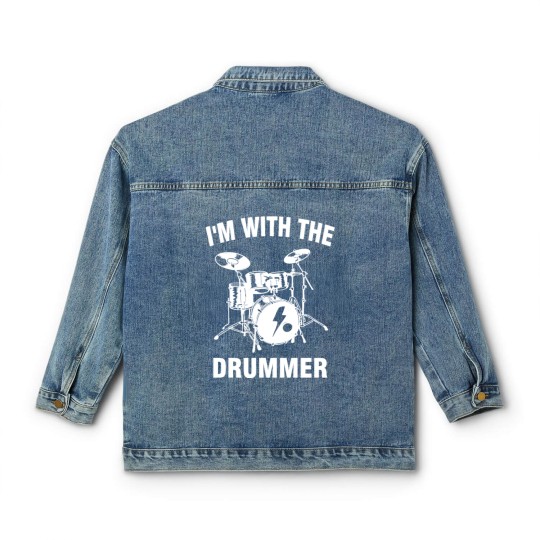 Discover I m With The Drummer Classic Women's Denim Jackets