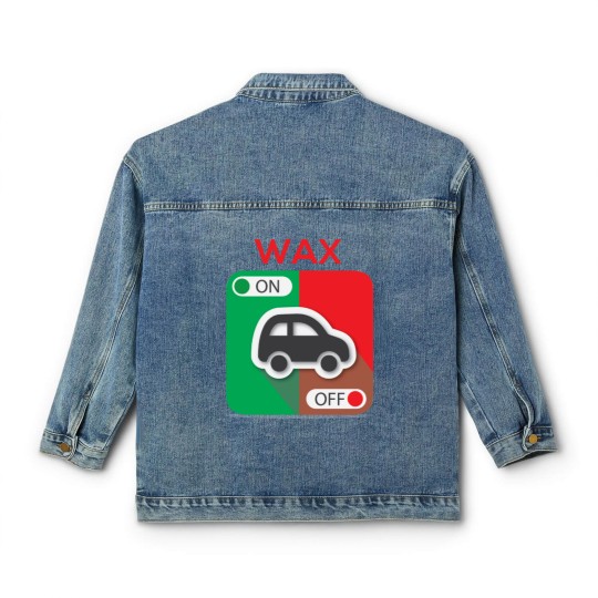 Discover Wax On Wax Off Classic Women's Denim Jackets