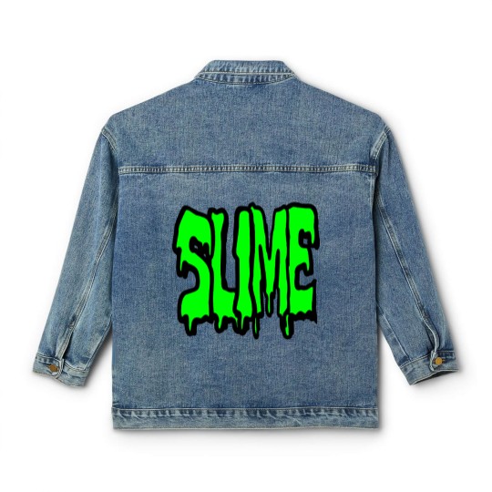 Discover Slime, nothing but pure disgusting slime Classic Women's Denim Jackets