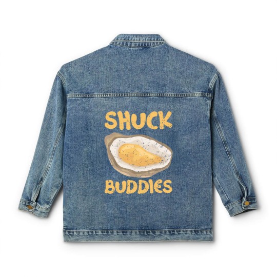 Discover Shuck Buddies Seafood Lover Seas Mollusc Animal Oyster 21 Classic Women's Denim Jackets