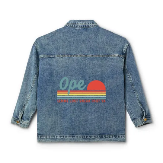 Discover Men Funny Midwest Gift, Ope Just Gonna Sneak Right Classic Women's Denim Jackets