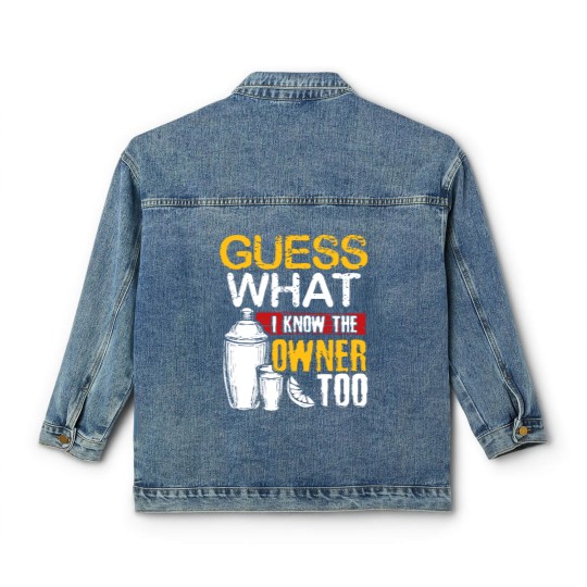 Discover Guess What I Know The Owner Too Waitress Classic Women's Denim Jackets