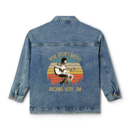 Discover Vintage Jim Croce You Don't Mess Around With Jim | Essential Classic Women's Denim Jackets