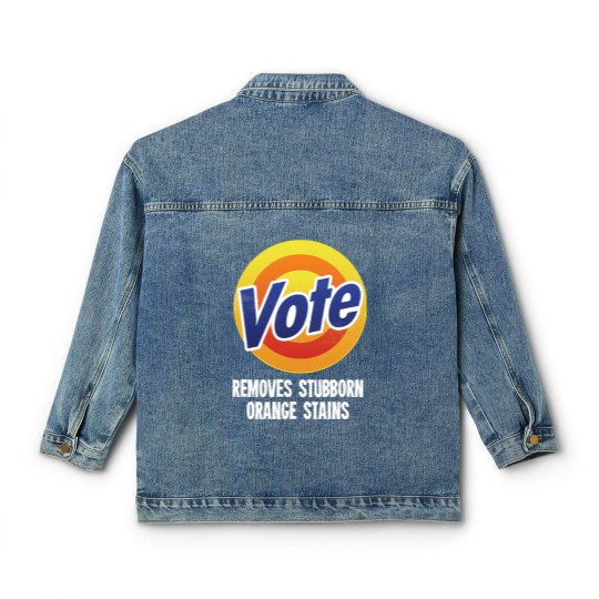 Discover Vote Removes Stubborn Orange Stains - Grunge ver Classic Women's Denim Jackets