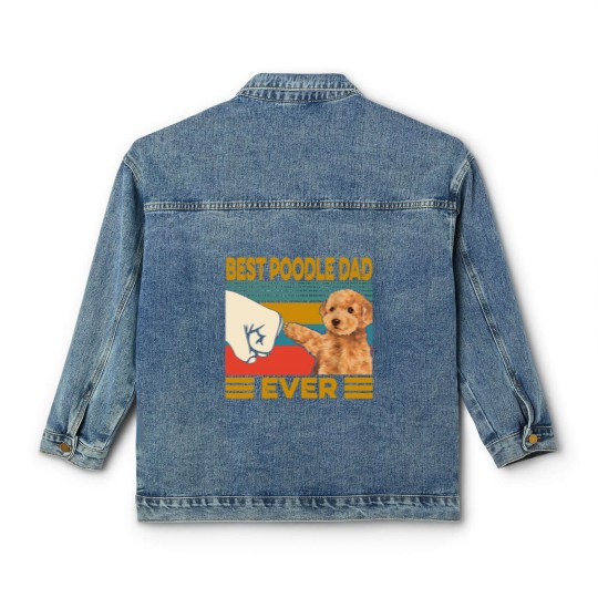 Discover Poodles Vintage Best Poodle Dad Ever dog lover Fathers Day 211 Poodle dog Classic Women's Denim Jackets