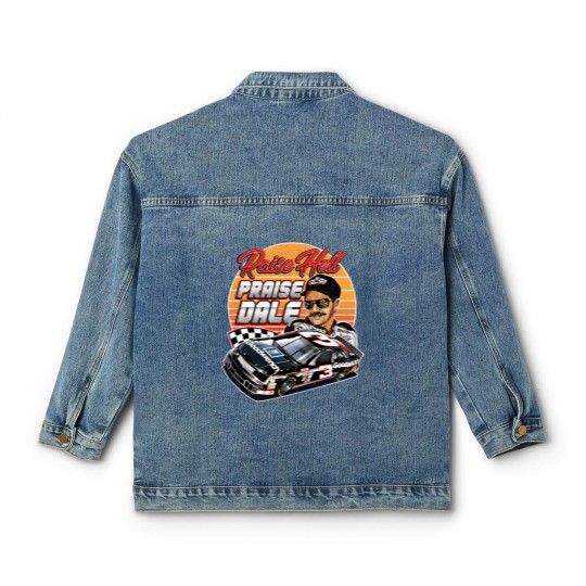 Discover Dale Earnhardt Raise Hell Praise 90S - Dale Earnhardt Classic Women's Denim Jackets