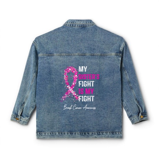 Discover breast cancer my sisters fight is my fight breast cancer t Classic Women's Denim Jackets