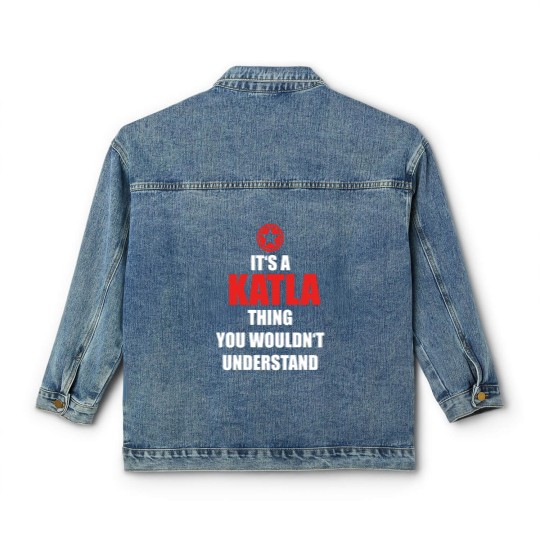 Discover Geschenk it s a thing birthday understand KATLA Classic Women's Denim Jackets