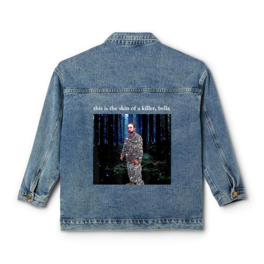 Discover This Is The Skin Of A Killer Bella Classic Women's Denim Jackets
