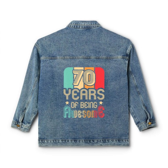Discover 70 years of being awesome 70 years old 70th birthday Classic Women's Denim Jackets