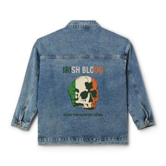 Discover Irish Blood run through my Veins Classic Women's Denim Jackets
