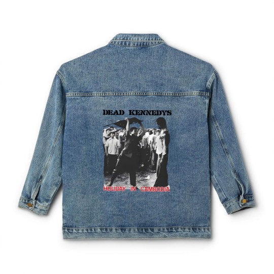 Discover Dead Kennedys - Holiday in Cambodia - Classic Women's Denim Jackets