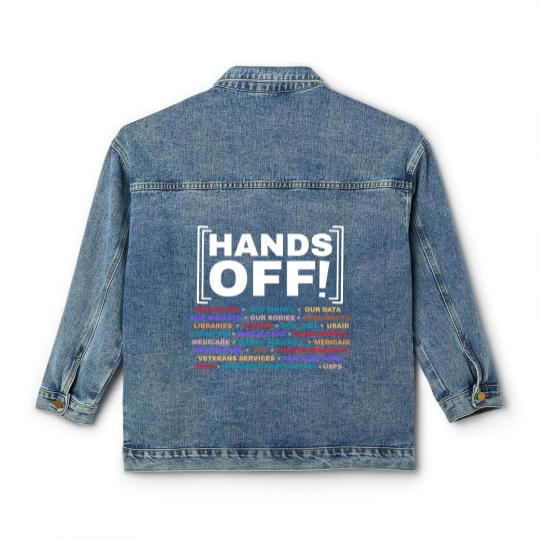 Discover Hands Off Classic Women's Denim Jackets, Hands Off Rally, Hands off social security
